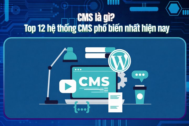 什么是CMS？当今最流行的12大内容管理系统