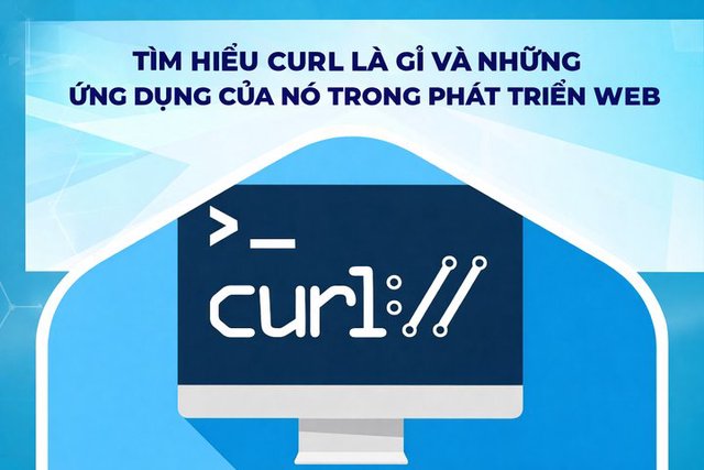 Tìm hiểu cURL là gì và cách sử dụng cURL cơ bản trong PHP
