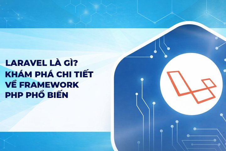 什么是Laravel？详细了解这个流行的PHP框架
