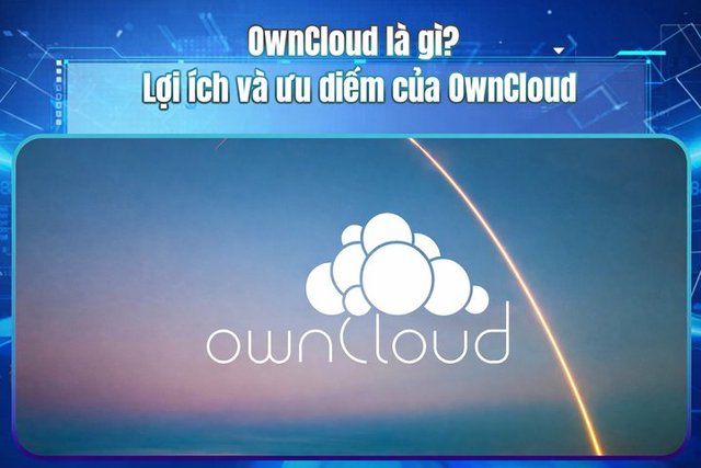 什么是OwnCloud？OwnCloud的优势和特点