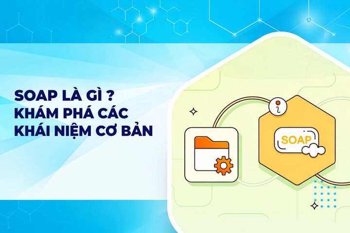什么是SOAP？探索基本概念