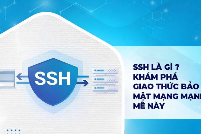 SSH là gì? Chức năng và nguyên lý hoạt động của giao thức SSH
