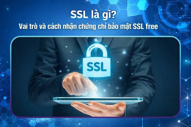 什么是SSL？SSL的作用及如何获取免费SSL证书