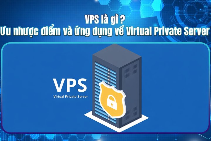 什么是VPS？虚拟专用服务器的优缺点和应用